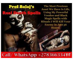 Real Death Spells Caster: Do You Seek to Rid a Person From Your Life? Call +27836633417